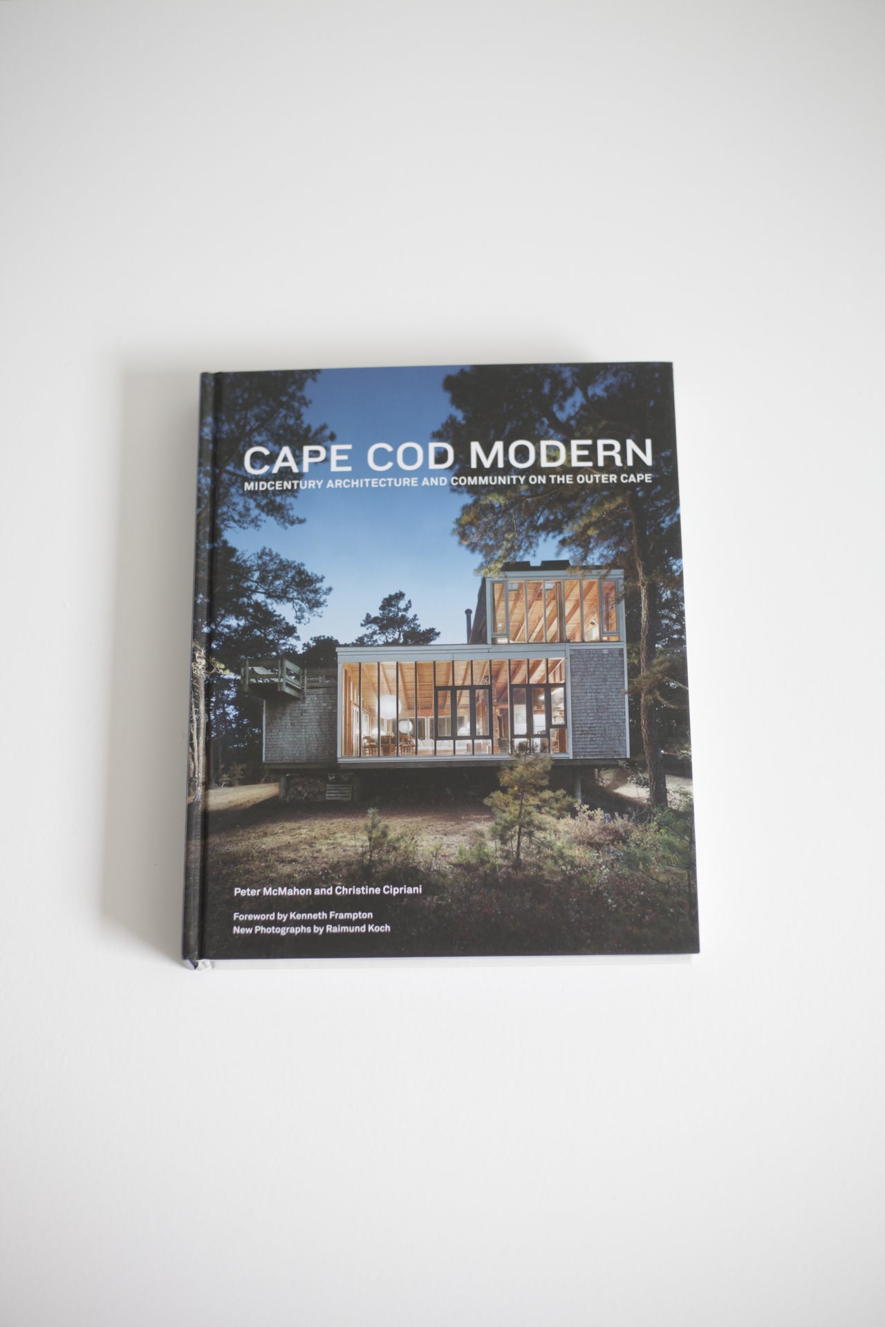 Cape Cod Modern: Mid-Century Architecture and Community on the Outer Cape